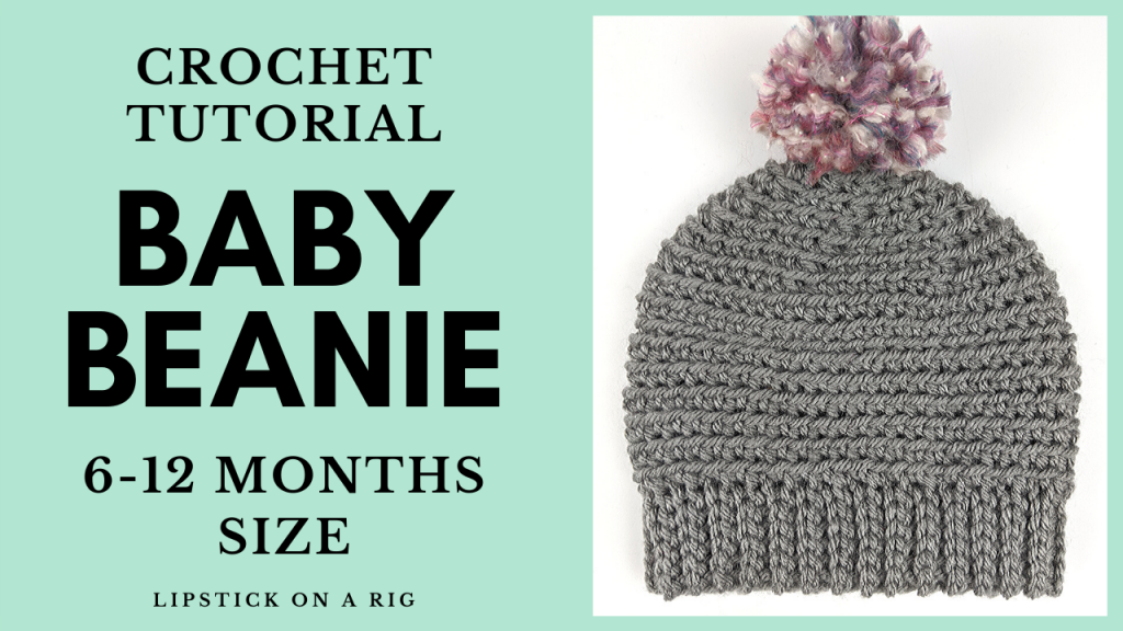 How to Crochet a Baby Beanie - 6-12 Months Size