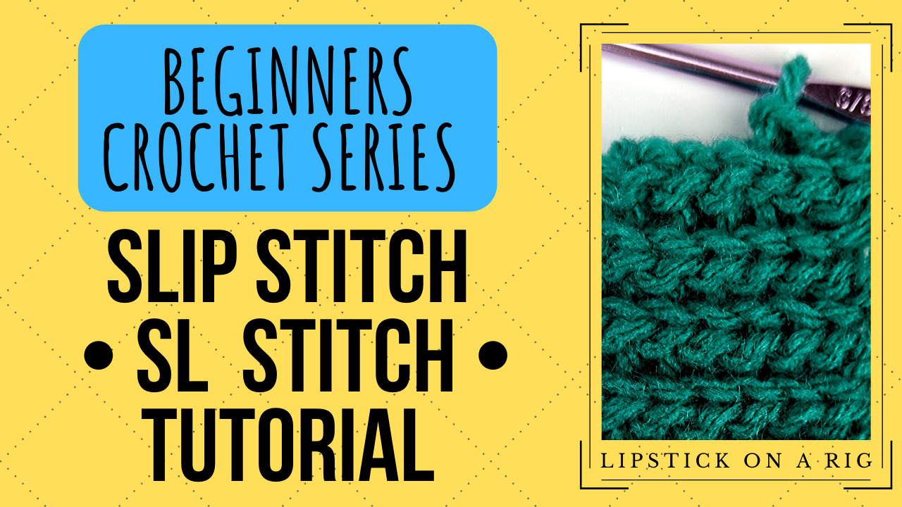 Slip Stitch Crochet Tutorial How to SL ST Crochet With Julie