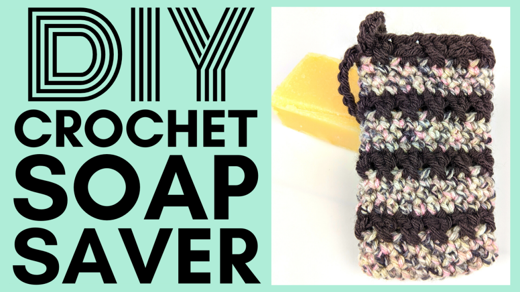 diy crochet soap saver