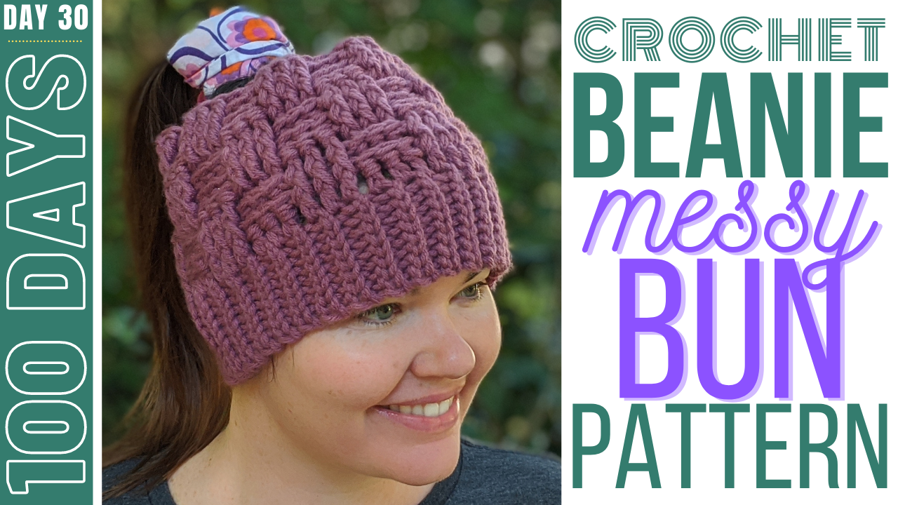 DIY Crochet Beanie Day 30 Messy Bun Beanie Crochet With Julie