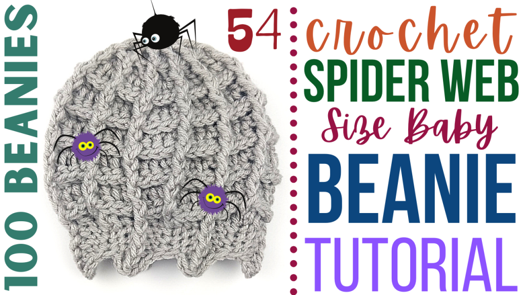 DIY Crochet Beanie - Day 54 - Crochet Baby Sized Spider Web Beanie Tutorial