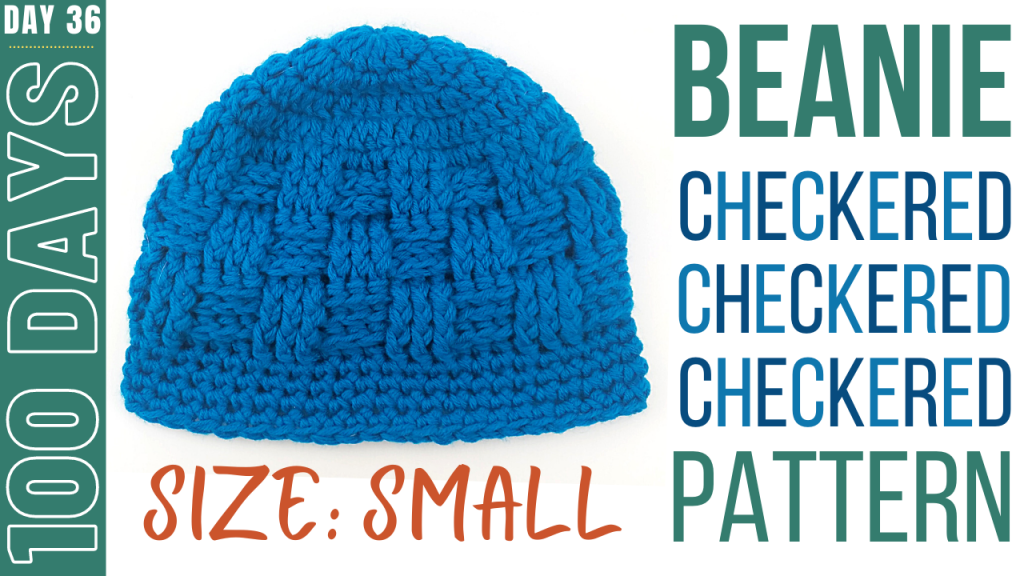 How to crochet a beanie - day 36 - checkered beanie pattern size medium