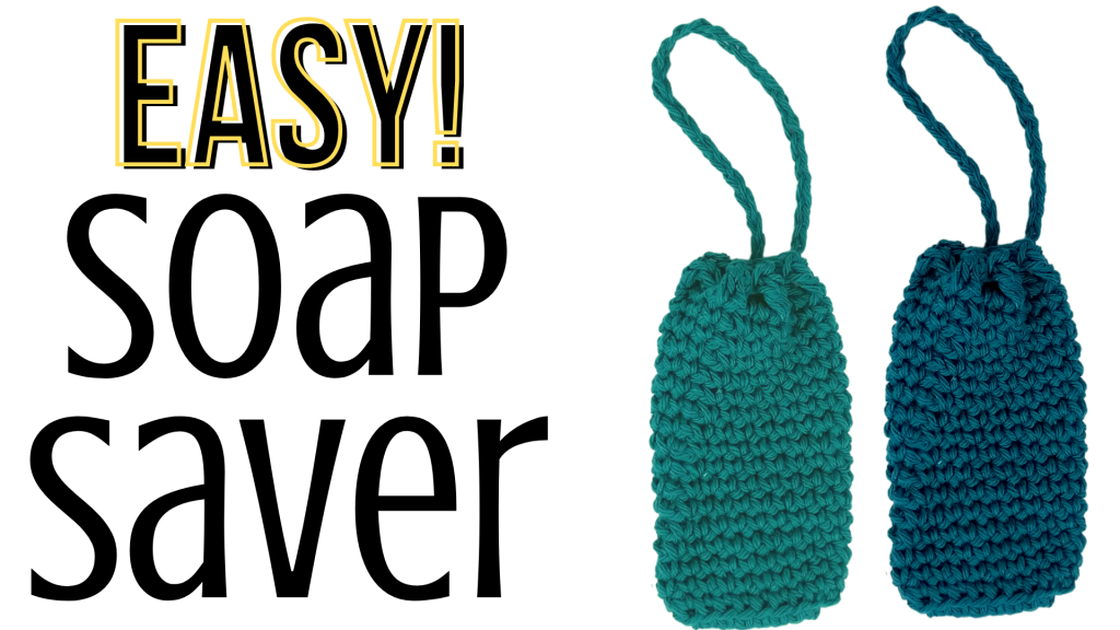 EASY Crochet Soap Saver