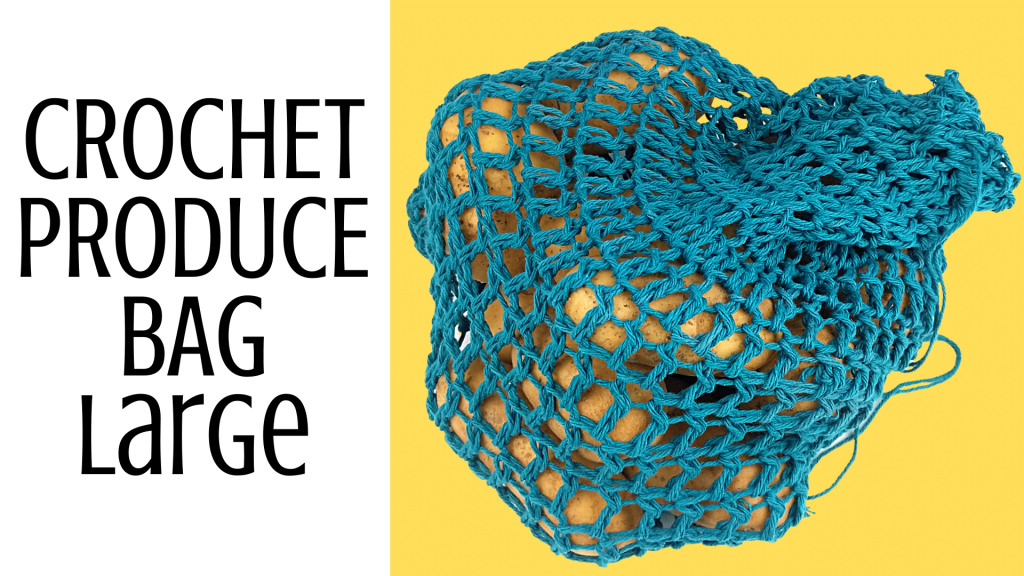 Easy Crochet Produce Bag - Large