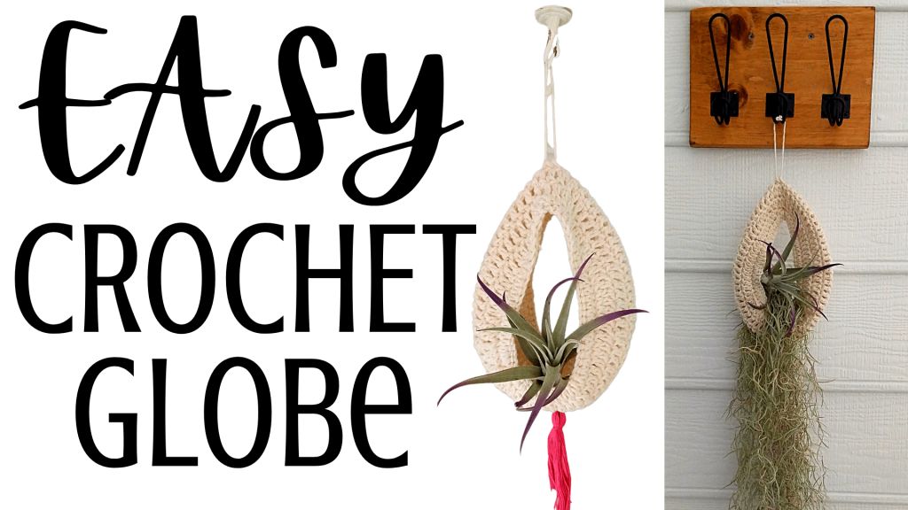 Crochet Hollow Air Plant Globe