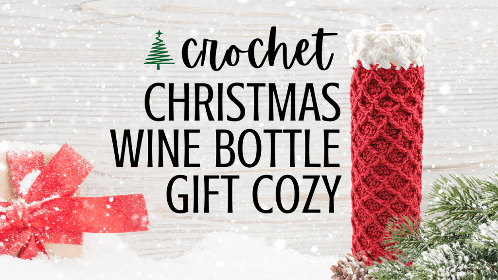 Crochet Christmas Gift Wine Bottle