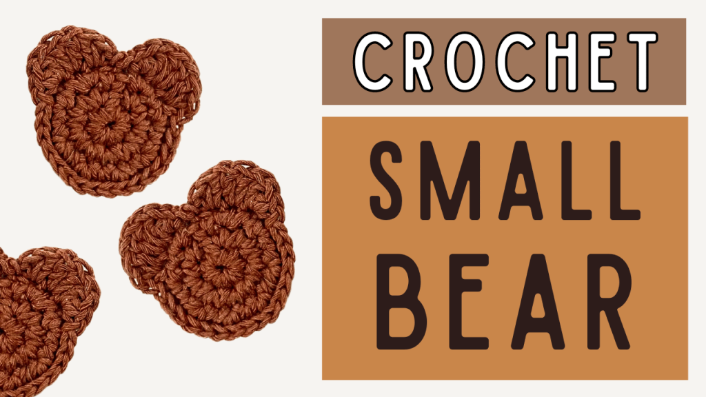 Crochet Small Bear